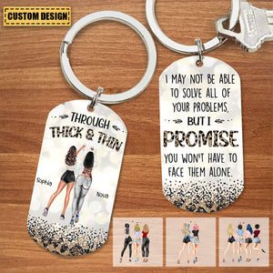 YOU WON'T HAVE TO FACE THEM ALONE- Personalized Engraved Stainless Steel Keychain Through - Gift For Girl