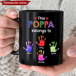 This Grandpa Daddy Belongs To - Gift For Dad, Father, Grandfather - Personalized Black Mug