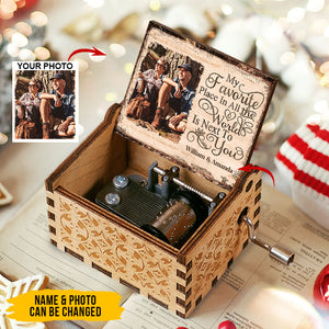 Custom Photo My Favorite Place Is Next To You - Couple Personalized Custom Music Box - Gift For Husband Wife, Anniversary