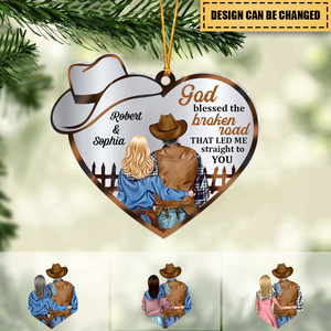 God Blessed The Broken Road That Led Me Straight To You-Gift For Him/ Gift For Her- Cowboy Couple-Personalized Transparent Ornament