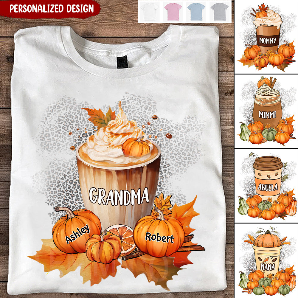 Grandma Mom Mimi Pumpkin Spice Latte Personalized Shirt - Gift For Grandma