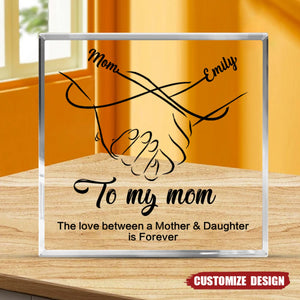 The Love Between Mom And Daughter/Son Is Forever - Personalized Square Shaped Acrylic Plaque