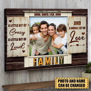 A Little Bit Of Crazy A Little Bit Of Loud And A Whole Lot Of Love, Family Poster
