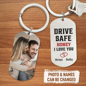 Drive Safe My Love - Personalized Keychain-Custom Photo