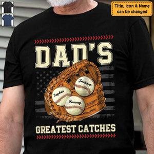 Gift Dad's Greatest Catches Shirt