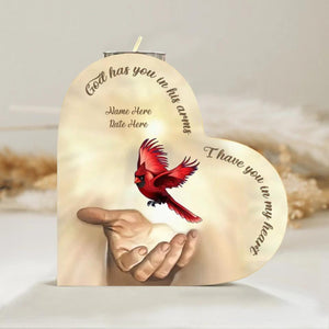 God Has You in His Arms I Have You in My Heart - Personalized Memorial Candle Holder Heart-shaped Wooden