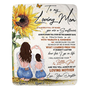 To My Mom I Will Always Be Your Little Girl And You Will Always Be My Loving Mother Custom Blanket Gift For Mom